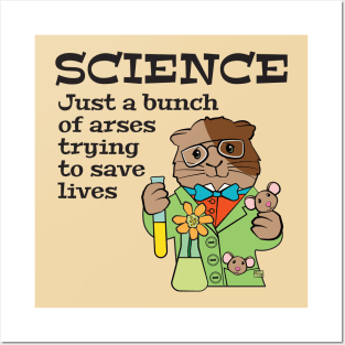 Science Arses Saving Lives Posters and Art